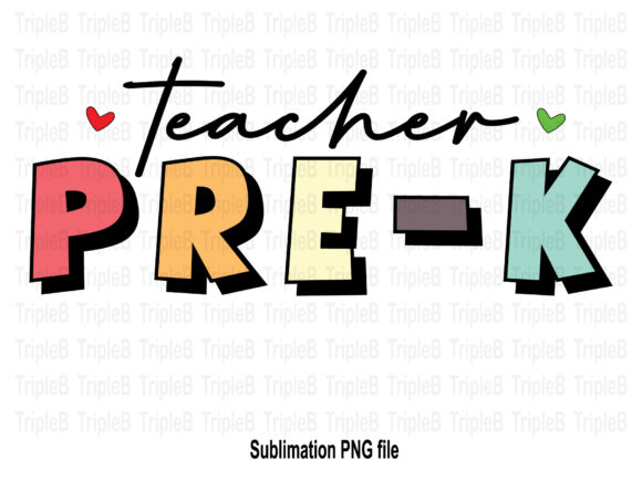 Pre-K Teacher Back to School Sublimation Designs for Creative Projects